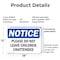 Signmission Please Do Not Leave Children Unattended, 18 in W x Rectangle, Plastic OS-2PACK-NS-P-1218-L-17393 - alternate 4